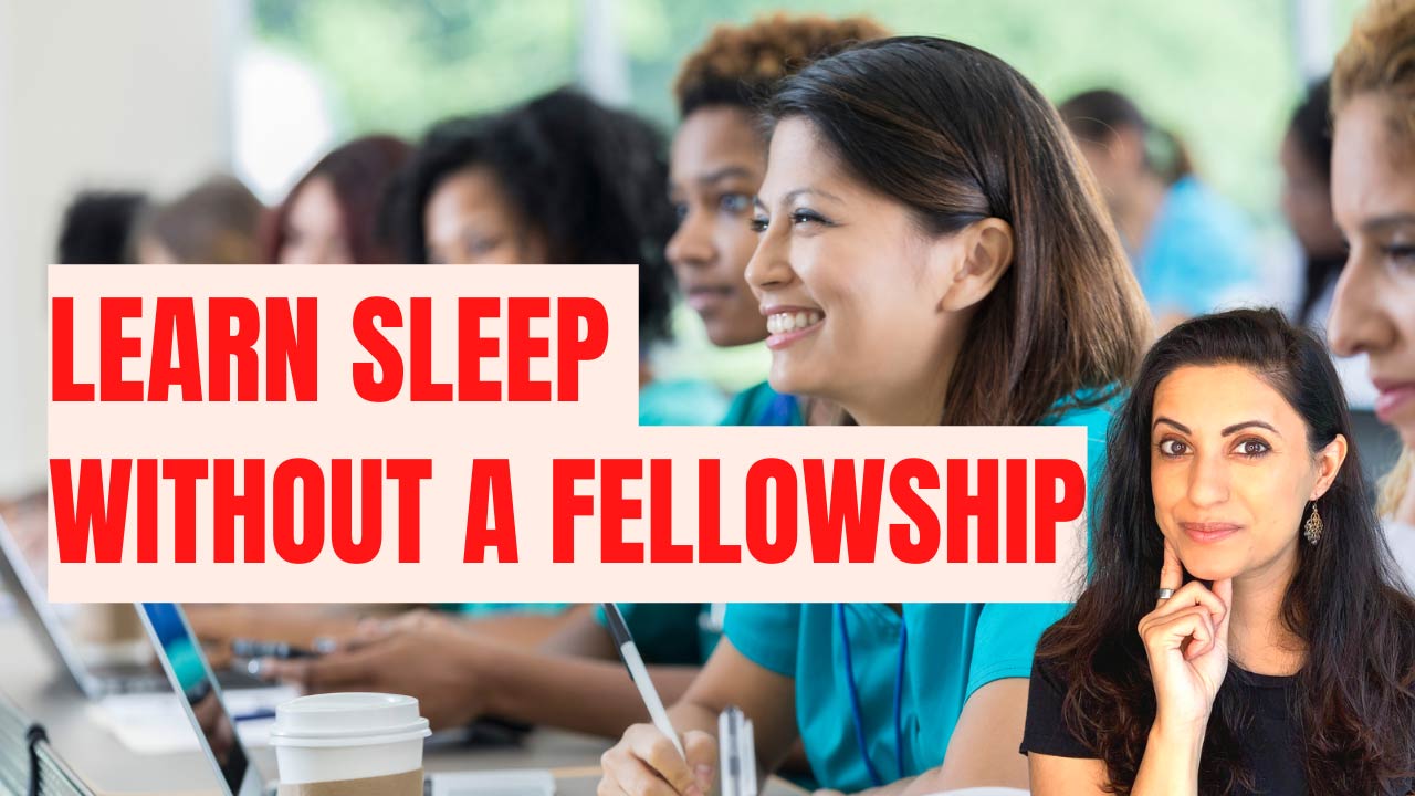 Learning Sleep Medicine Without a Fellowship