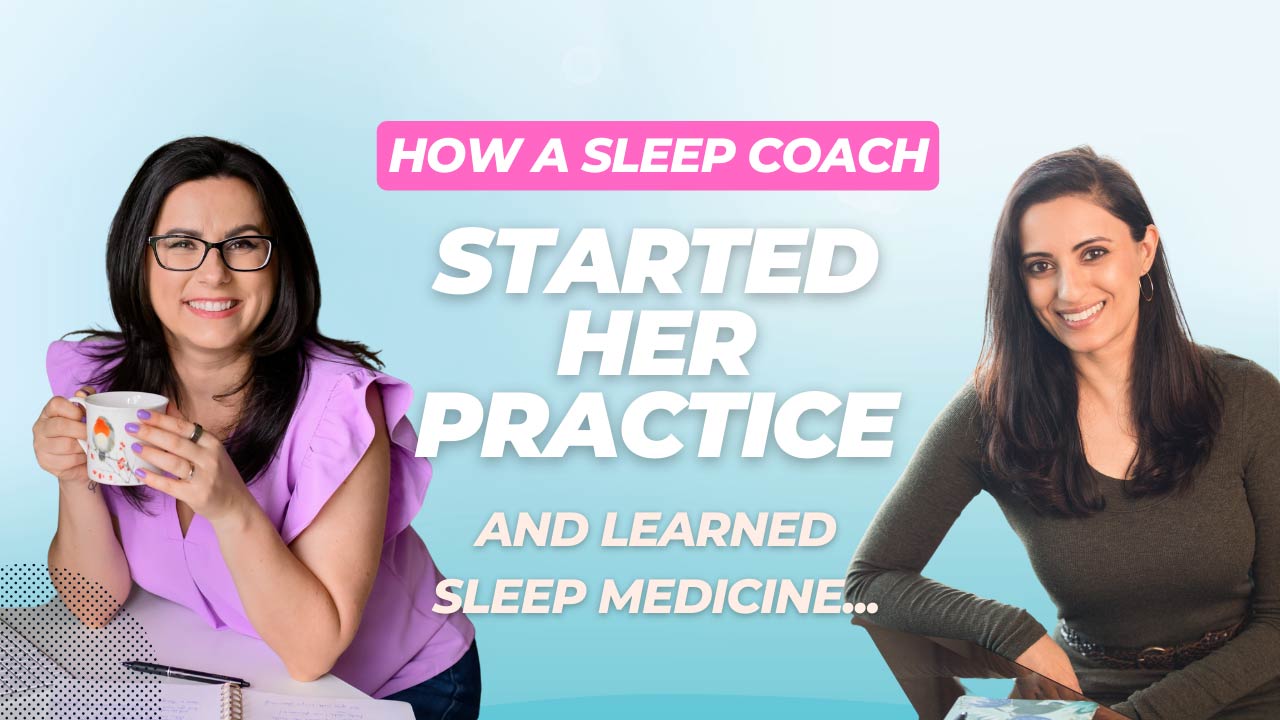 How a sleep coach enhanced her expertise to launch her sleep business