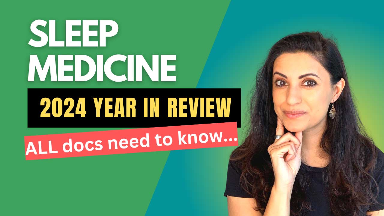 Sleep Medicine, 2024 Year in Review