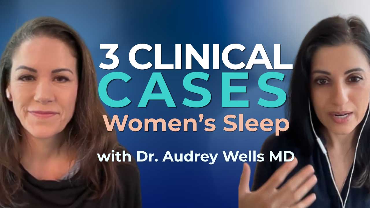 3 Clinical Cases Women's Sleep